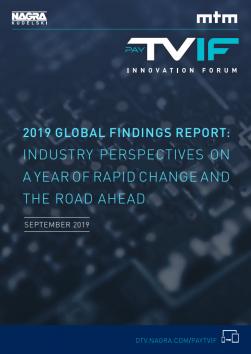 Pay-TV Innovation Forum 2019 Global Findings Report